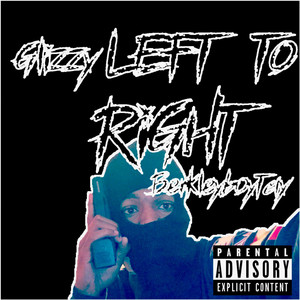 Left to Right by Glizzy, Berkleyboytay