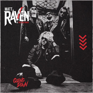 Going Down by Matt Raven & The Bastards