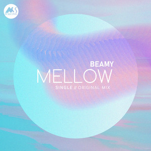 Mellow - Original Mix by Beamy