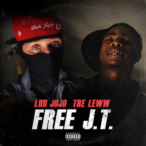 Free J.T. by Luh JoJo, Tre Leww