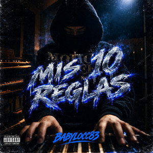 MIS 10 REGLAS by THD, Babylocc83