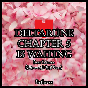 Deltarune Chapter 5 is Waiting (Trailer Theme) - Metal Version