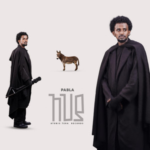 PABLA - ቀልዱን ተይና