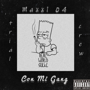 Maxxi04 - Con mi Gang'