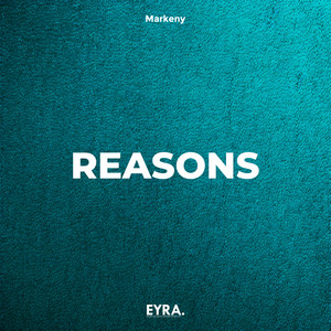 Reasons by Markeny