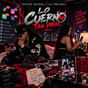 Lo Cuerno Estan Viral by Oliver Detone, La Prendia