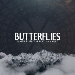 Butterflies by CEVITH, SPECT3R, Ana Melo