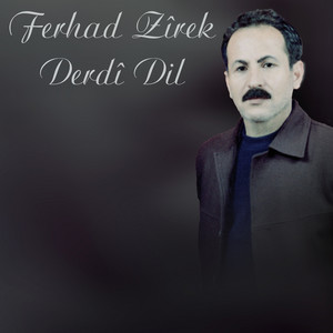 Ferhad Zîrek - Derdî Dil