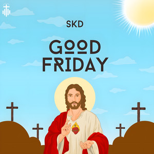 Good Friday by SKD
