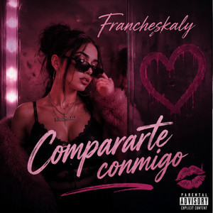 COMPARARTE CONMIGO by Francheskaly Album Cover