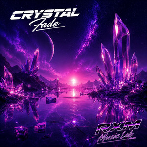 Crystal Fade by RXM Music Lab