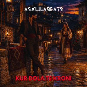Kur Dola Te Kroni by AsxLiLabeats