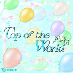 Top of The World by Photon Maiden