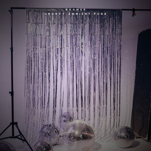 Boomer - Groovy Ambient Funk