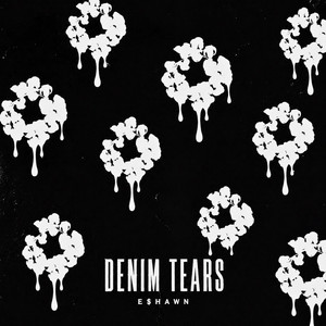 DENIM TEARS by E$HAWN