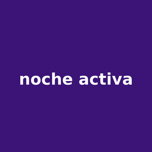 noche activa by Niko Del Barrio