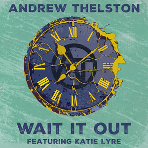 Wait It Out by Andrew Thelston