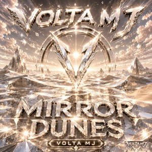MIRROR DUNES by Volta MJ