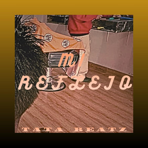 Mi Reflejo x36 by Tata Beatz