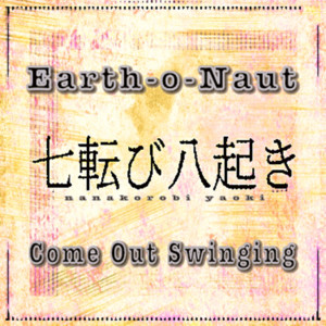 Earth-o-Naut — Come Out Swinging (2026)