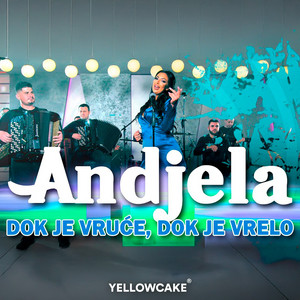 Andjela Laketić - Dok je vruce dok je vrelo