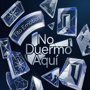 No Duermo Aqui by Tito Emotion