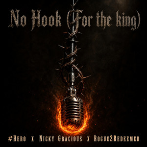 No Hook (For The King) by Nicky Gracious, #Hero, Rogue2Redeemed