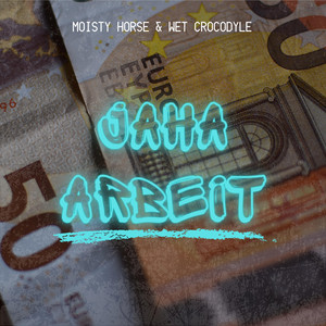 Moisty Horse & Wet Crocodyle - Jaha Arbeit