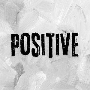 Positive by Ronnie Edwick