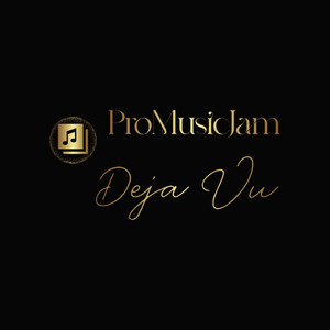 Deja Vu by ProMusicJam