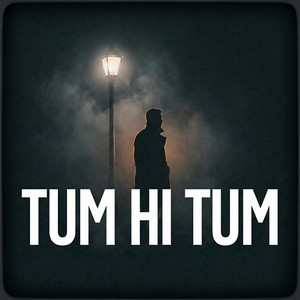 Tum Hi Tum by Reverb Records