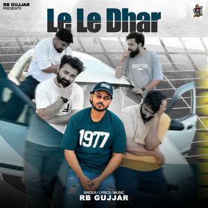 Le Le Dhar by RB Gujjar