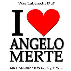 Michael Braxton - Was laberscht du? (feat. Angelo Merte)