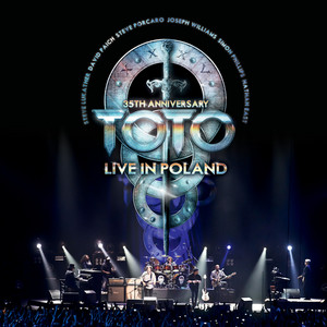 TOTO 35周年アニヴァーサリー・ツアー〜ライヴ・イン・ポーランド 2013