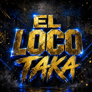 El loco Taka by Beshala Rd