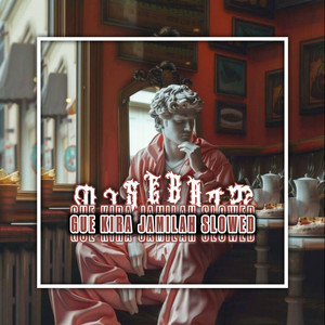 Gue Kira Jamilah Slowed