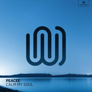 Calm My Soul by PEACEE