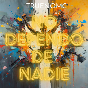 No dependo de nadie by TRUENOMC