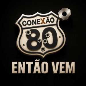 Então Vem by Conexão 80