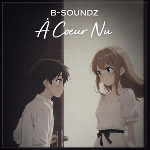 À Coeur Nu by B-Soundz