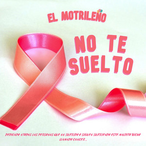 EL MOTRILEÑO - No Te Suelto