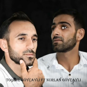 Toğrul Göyçayli - Ley Pey (feat. Nurlan Göyçaylı)