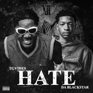 Tgvibes - HATE (feat. Da Blackstar)