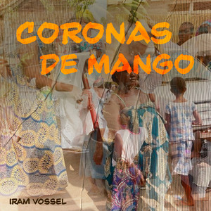 Coronas de Mango by Iram Vossel