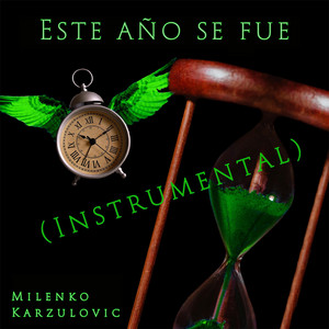 Este año se fue - Instrumental by Milenko Karzulovic