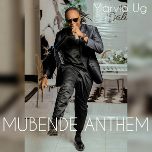 Marvio Ug - MUBENDE ANTHEM