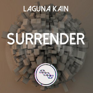 Surrender - Original Mix by Laguna Kain