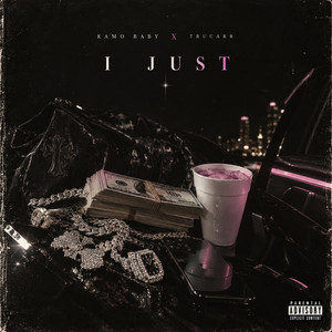 I Just (Need A Bad Bitch) by Kamo Baby, TruCarr