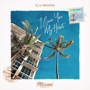 I Give You My Heart by KJ, Brooke