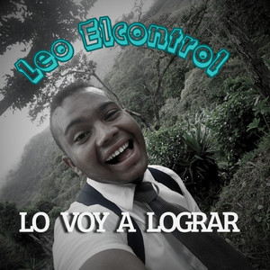 Lo Voy a Lograr by Leo Elcontrol
